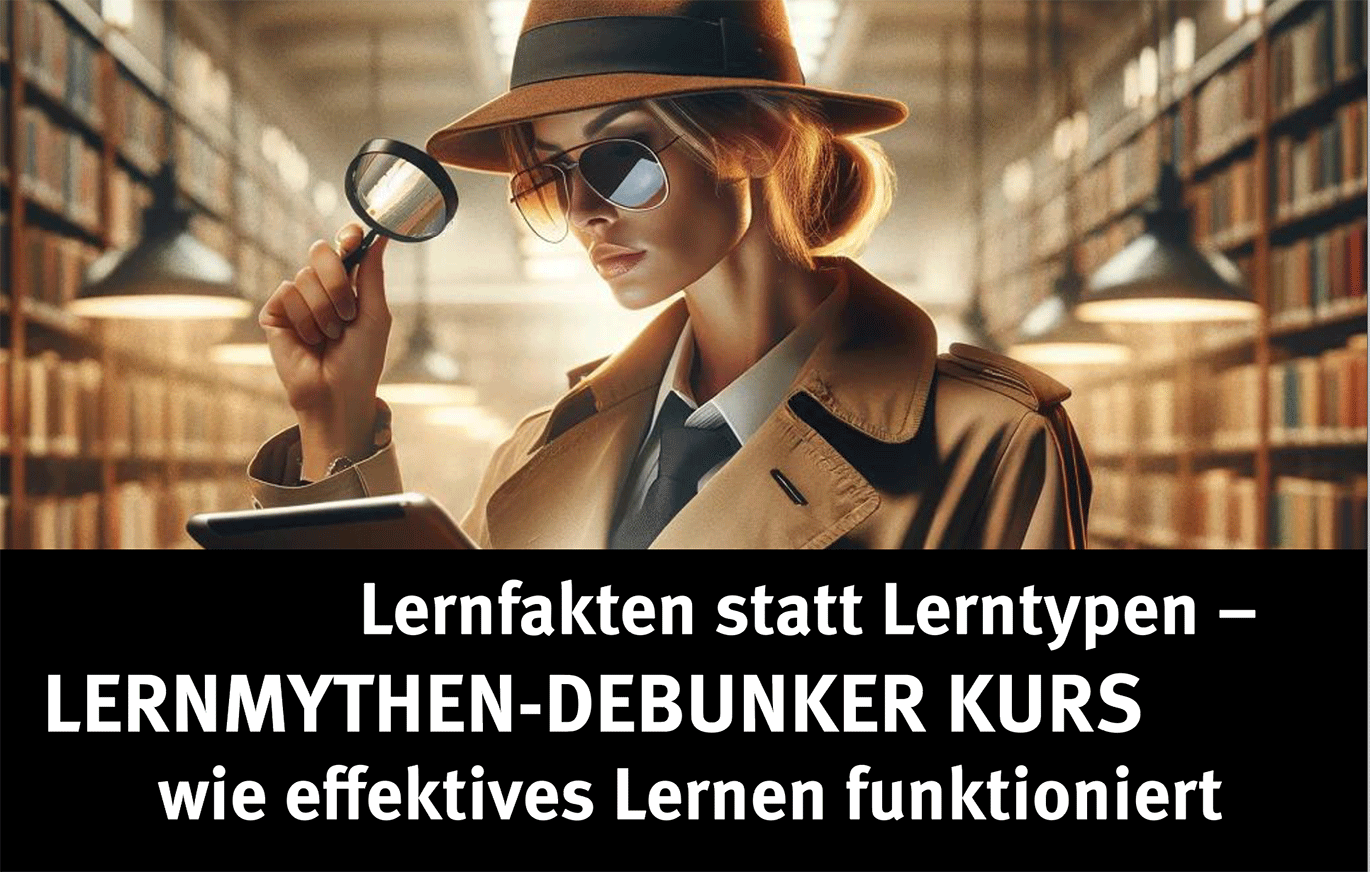 Lernfakten statt Lerntypen